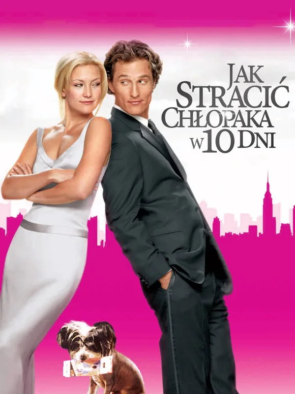 Plakat filmu: Jak stracić chłopaka w 10 dni