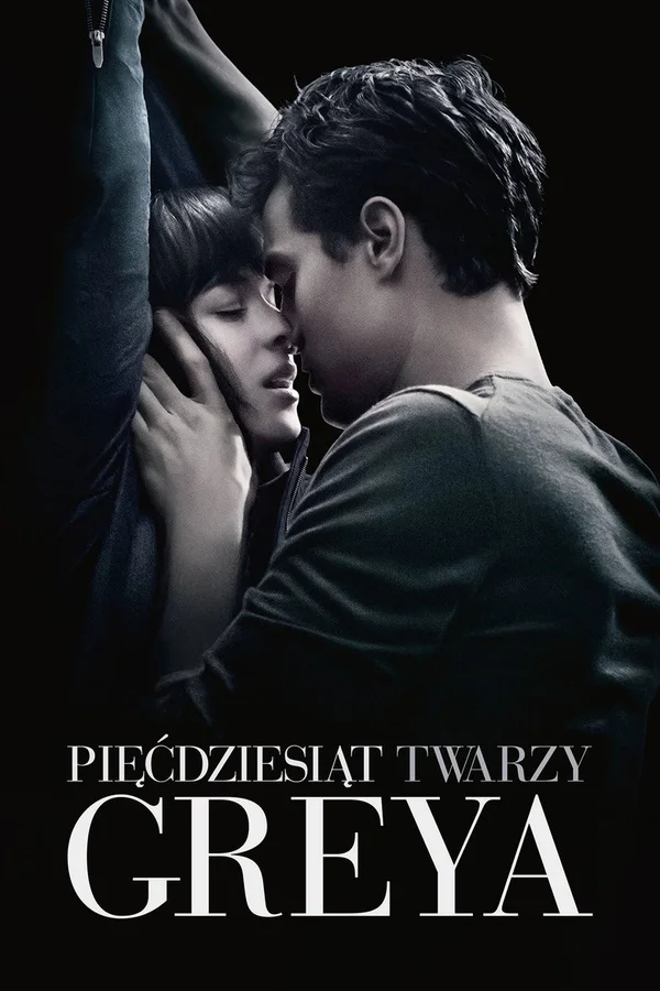 Plakat filmu: Pięćdziesiąt twarzy Greya