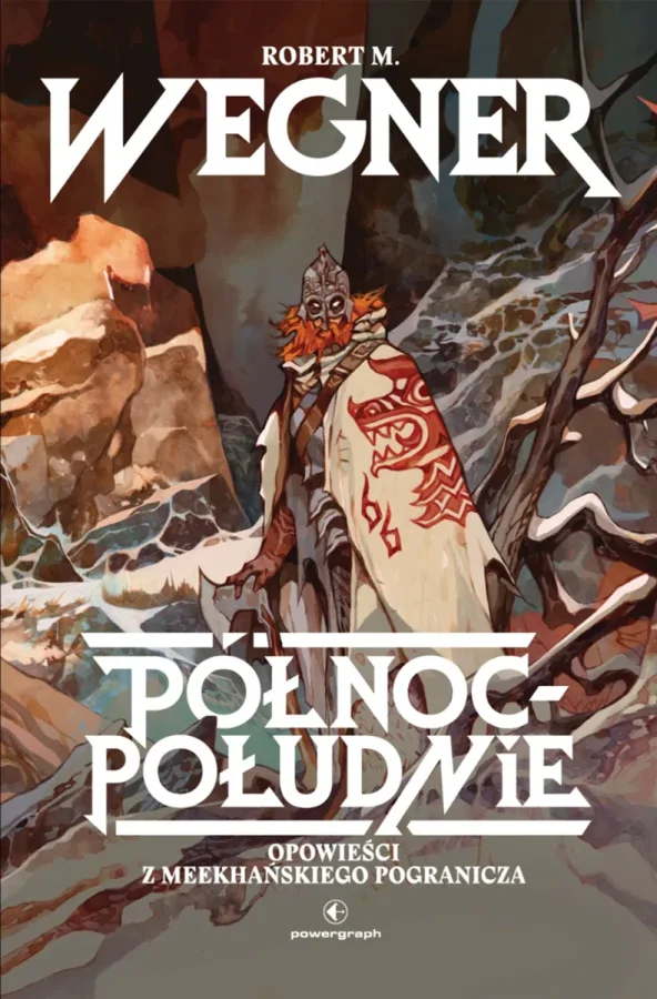 Okładka książki: Opowieści z meekhańskiego pogranicza. Północ - Południe